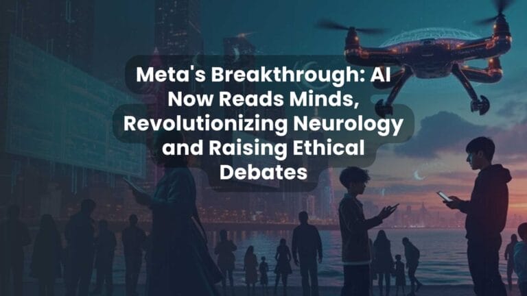 Meta’s Breakthrough: AI Now Reads Minds, Revolutionizing Neurology and Raising Ethical Debates